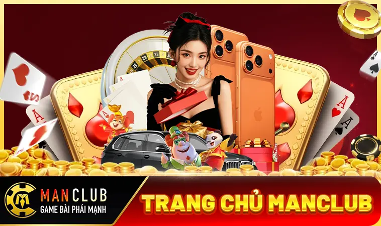 ManClub - Cổng Game Man Club - Địa Chỉ Cá Cược Uy Tín Nhất Toàn Cầu 2026